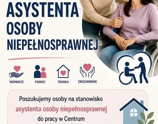 Centrum Opiekuńczo-Mieszkalne w Wapielsku zatrudni asystenta osoby niepełnosprawnej